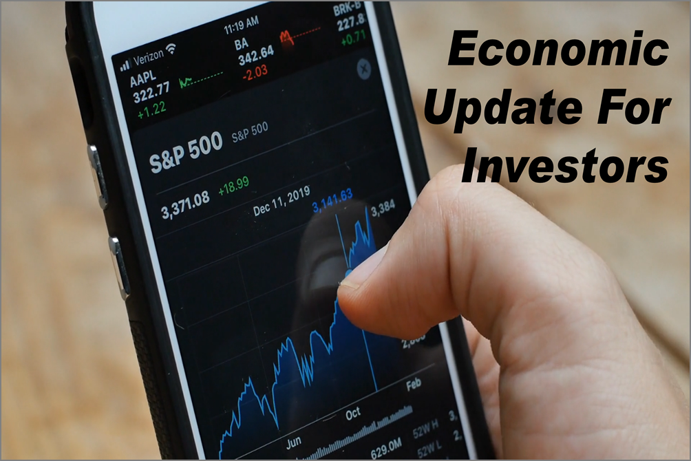 Weekly Economic Update For Investors